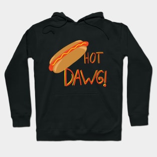 Hot dawg! Hoodie